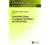 Assessment Issues In Language Translation And Interpreting (Language Testing And Evaluation) (Hardcover) Dina Tsagari, Roelof Van Deemter (Auteur)