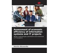 Assessment of economic efficiency of information systems and IT projects