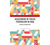 Évaluation du fédéralisme défaillant en Irak – Fédéral en nom seulement – Routledge