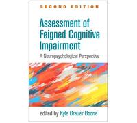 Assessment of Feigned Cognitive Impairment: A Neuropsychological Perspective