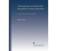 Assessment of industrial hazardous waste practices: Electronic components manufacturing industry