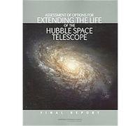 Assessment of Options for Extending the Life of the Hubble Space Telescope Louis J. Lanzerotti (Auteur)