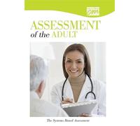 Assessment of the Adult: The Systems Based Assessment