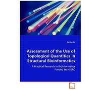 Assessment Of The Use Of Topological Quantities In Structural Bioinformatics