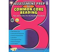 Assessment Prep For Common Core Reading, Grade 8