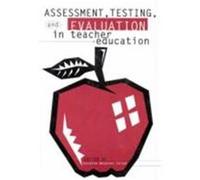 Assessment, Testing, and Evaluation in Teacher Education, Social and Policy Issues in Education