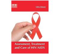 Assessment, Treatment And Care Of Hiv/Aids