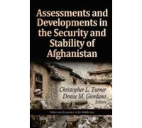 Assessments & Developments In The Security & Stability Of Afghanistan