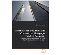 Asset-Backed Securities And Commercial Mortgage-Backed Securities: Possible Financing Strategies For Large Residential Real Estate Transactions