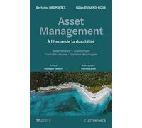 Asset management - À l'heure de la durabilité Gouvernance - Conformité - Contrôle interne - Gestion des risques - Bertrand Desportes - Economica - broché - Etude
