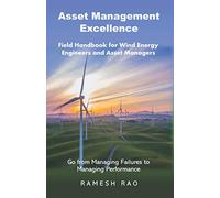 Asset Management Excellence: Field Handbook for Wind Energy Engineers and Asset Managers