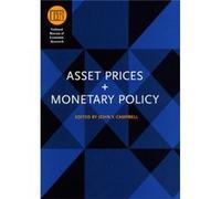 Asset Prices and Monetary Policy by John Y. Campbell Hardcover Book