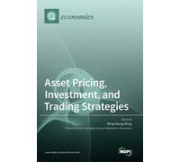 Asset Pricing, Investment, And Trading Strategies