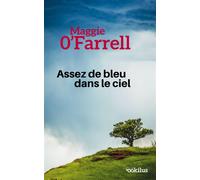Assez de bleu dans le ciel Edition en gros caractères - Maggie O'Farrell - Ookilus Editions - relié - Roman