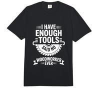 Assez d'outils pour dire qu'aucun Menuisier n'a jamais été Charpentier Comfort Colors Adult Heavyweight T-Shirt