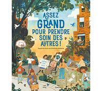 Assez grand pour prendre soin des autres !