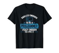 Assez qualifié pour être Un Programmeur Assez Fou pour l'aimer T-Shirt Graphique avec Valeur