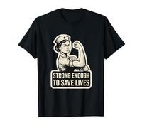 Assez solide pour sauver des vies. Force infirmière, grain. T-Shirt