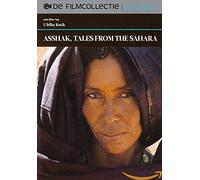 Asshak - Tales From The Sahara (VO avec sous-titres français)