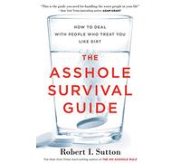 Asshole Survival Guide