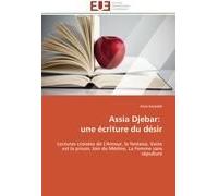 Assia Djebar: Une Écriture Du Désir