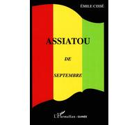 Assiatou de septembre - Emile Cissé - L'harmattan - broché - Roman
