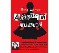 Assieds-toi et tais-toi ! - Commentaires punk rock sur Bouddha, Dieu, la vérité, le sexe, la mort...