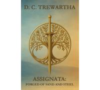 Assignata: Forged of Sand and Steel