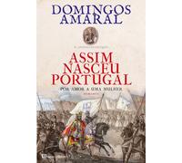 Assim Nasceu Portugal [Paperback] Domingos Amaral