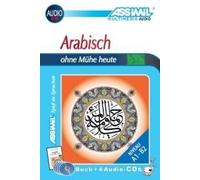 Assimil. Arabisch Ohne Mühe. Multimedia-Classic. Lehrbuch Und 4 Audio-Cds