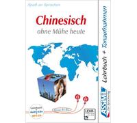 ASSiMiL Chinesisch ohne Mühe heute - Audio-Sprachkurs Plus - Niveau A1-B2: Selbstlernkurs für Deutschsprechende, Lehrbuch + 3 Audio-CDs + 1 MP3-CD