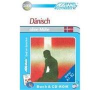 Assimil. Dänisch ohne Mühe. Multimedia-PC. Lehrbuch und CD-ROM für Win 98/ ME / 2000 / XP