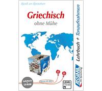 ASSiMiL Griechisch ohne Mühe - PC-Sprachkurs - Niveau A1-B2: Selbstlernkurs in deutscher Sprache, Lehrbuch + CD-ROM