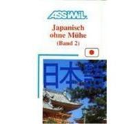 Assimil. Japanisch ohne Mühe 2. Lehrbuch Garnier, Catherine,Toshiko, Mori (Auteur)