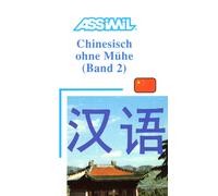 Assimil. Chinesisch Ohne Mühe 2. Lehrbuch