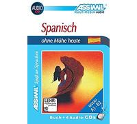 Assimil. Spanisch Ohne Mühe Heute. Multimedia-Classic. Lehrbuch Und 4 Audio-Cds