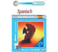 Assimil. Spanisch ohne Mühe heute. Multimedia-PC. Lehrbuch und CD-ROM für Win 98/ME/2000/XP