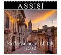 Assisi - Medieval Heart of Italy (Wall Calendar 2026 12 × 12 Inch) CALVENDO 12 Month Wall Calendar: Assisi, birthplace of Saint Francis and world center of spirituality.