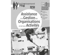 Environnement Pro - AGOrA - 1re Bac Pro - Éd. 2021 - Corrigé