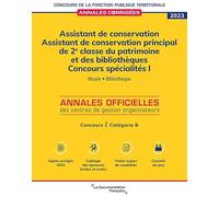 Assistant de conservation. Assistant de conservation principal de 2e classe du patrimoine et des bibliothèques 2023. Spécialité I: Musée, Bibliothèque, Concours - Catégorie B