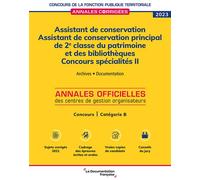 Assistant de conservation. Assistant de conservation principal de 2e classe du patrimoine et des bibliothèques 2023. Spécialités II Archives - documentation, Concours - Catégorie B - Collectif - Docum