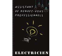 Assistant de rendez-vous professionnels électricien: Suivi des rencontres avec les clients électricité - mieux gérer mon entreprise - Artisan organisé - gestion des chantiers