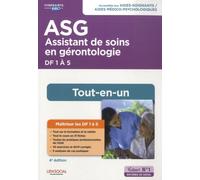 Assistant De Soins En Gérontologie (Asg) - Préparation Complète Pour Réussir Sa Formation