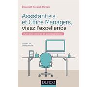 Assistant.e.s et Office Managers, visez l'excellence - Avec 50 exercices et autodiagnostics - Elisabeth Durand-Mirtain - Dunod - broché - Essai