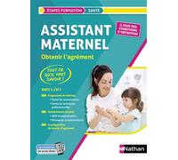 Assistant maternel - Le tout-en-un - Bloc 1 Bloc 2 Bloc 3 - Préparation à l'agrément (EFS) - 2023 - Louisa Rebih - Nathan - broché - Scolaire / Universitaire