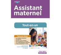 Assistant maternel - Tout-en-un Préparation complète pour réussir sa formation - Emily Bouquet - Vuibert - broché - Scolaire / Universitaire