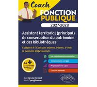 Assistant territorial et Assistant principal de conservation du patrimoine et des bibliothèques Concours externe, interne, 3e voie, examens professionnels - Catégorie B - Eva Barcelo-Hermant - Ellipse