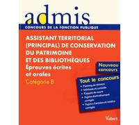 Assistant territorial (principal) de conservation du patrimoine et des bibliothèques 2016: Epreuves écrites et orales Catégorie B
