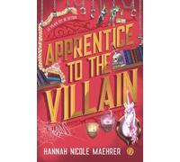 Assistant to the Villain Apprentice to the Villain - Édition brochée - Hannah Nicole Maehrer - Calix - broché - Roman