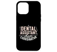 Assistante Dentaire Coordonnateur du Chaos Assistant Dentaire Coque pour iPhone 12 Pro Max